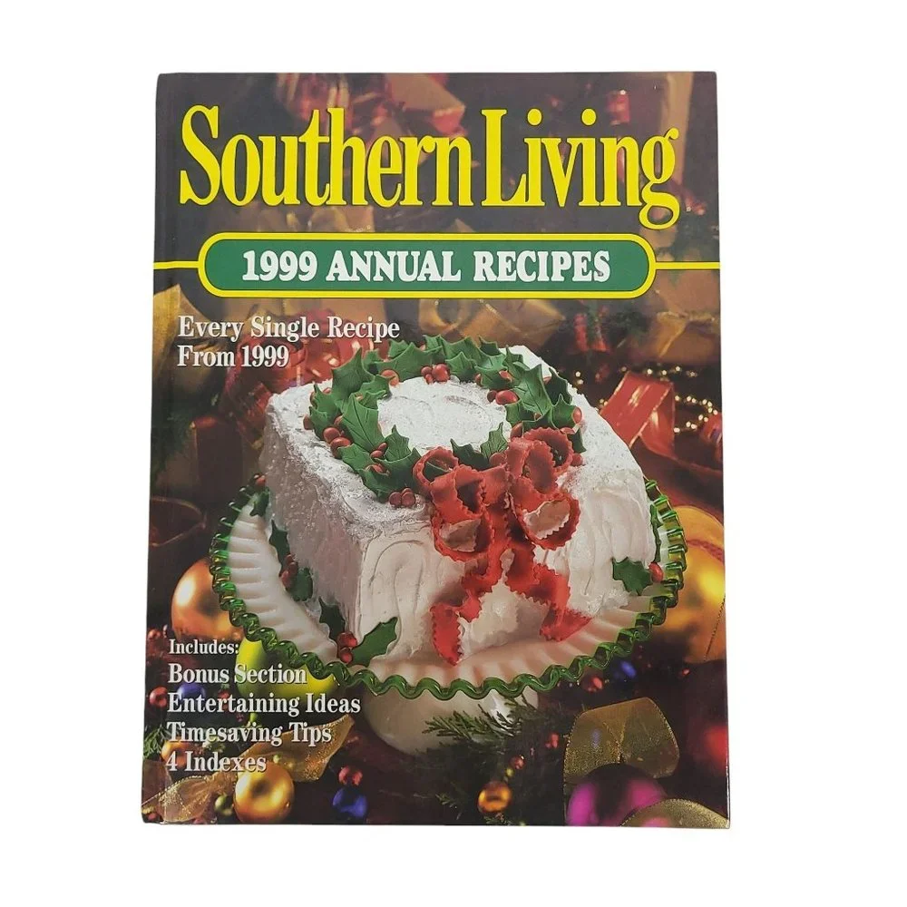 Southern Living 1999 Annual Recipes Every Single Recipe Hardcover Oxmoor House